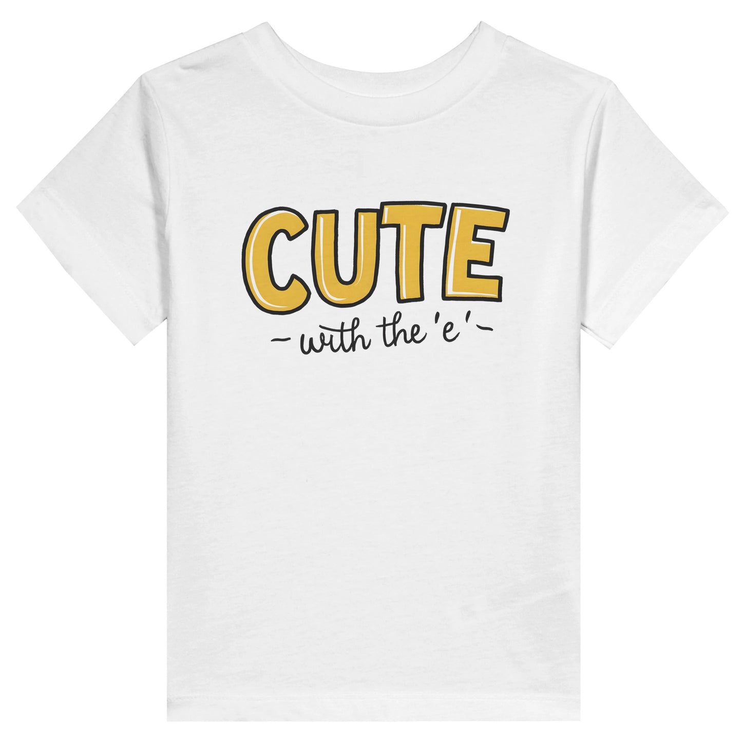 Cute With The E Toddler Tee White